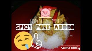 Pinoy Style Recipe | Spicy Pork Adobo | Watch and Learn