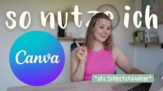 Dafür nutze ich CANVA als Selbstständig mit Online Business I Canva Ideen & Tipps für dein Business