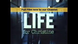 Life For Christine