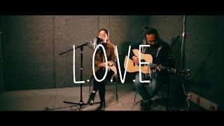 L.O.V.E // Nat King Cole (Cover) by The Macarons Project