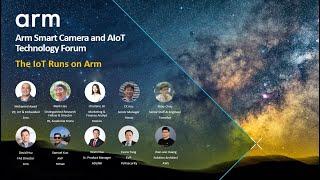 Arm Smart Camera and AIoT Technology Forum 2022