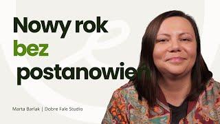 Nowy Rok bez presji. Marta Barlak o zmianach, stawianiu granic i dobrostanie | BONI VIBES Podcast