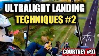 Ultralight Landing Techniques #2! Quicksilver MXL-2 Light Sport Airplane, Microlight Courtney-97