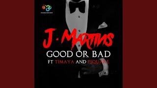 Good or Bad (feat. Timaya & P-Square)