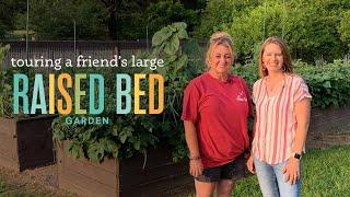 Touring a Friend's Beautiful Large Raised Bed Garden