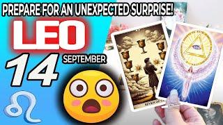 Leo ️ PREPARE FOR AN UNEXPECTED SURPRISE horoscope for today SEPTEMBER 14 2024 ️ #leo tarot