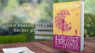 Lori Nelson Spielman, Nur einen Horizont entfernt