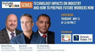 Technology Impacts on Industry and How to Prepare Future Workers Now | #FutureofWork Town Hall