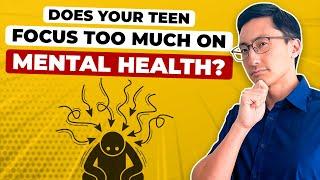 The Dark Side of Teen Mental Health Awareness (Parents of Teens, Take Note!)