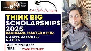 Think Big 2025 Scholarships | No Fee, No IELTS | BS, Master's, PhD #studyabroad #uk