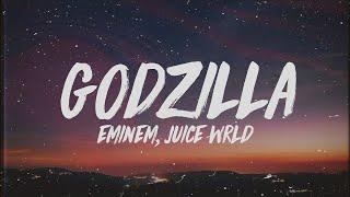 Eminem ft Juice WRLD   Godzilla Lyrics