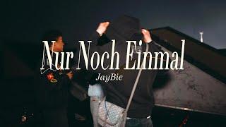 JayBie - Nur Noch Einmal (Official Musikvideo)