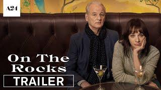 On The Rocks | Official Trailer HD | A24 & Apple TV+