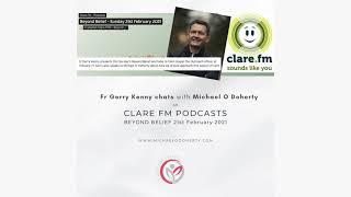 Fr Gerry Kenny in conversation with Michael - Beyond Belief on ClareFM