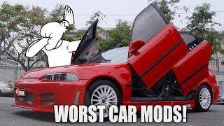 THE WORST CAR MODS YOU CAN DO!!