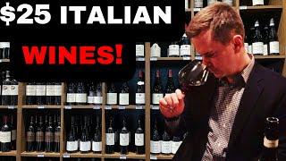 8 Top $25 ITALIAN WINES I'm Buying in 2025!