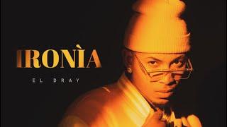 El Dray x Dj Conds - Ironía ( Video Oficial ) Zona 7