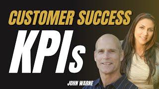 CUSTOMER SUCCESS KPIs that Matter Most