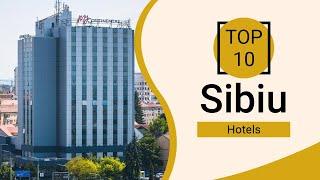 Top 10 Best Hotels to Visit in Sibiu | Romania - English