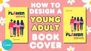 How To Design A Young Adult YA Book Cover In Canva | Step-By-Step Tutorial For Beginners