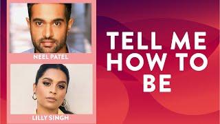 FIRST EDITION Tell Me How To Be I Neel Patel in conversation with Lilly Singh