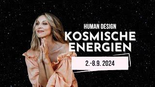  Human Design - Kosmische Energien 2.9.-8.9.2024