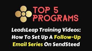 Leadsleap Training Video #6: How To Set Up A Sendsteed Autoresponder Email Series