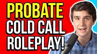 How to Cold Call Probates for Wholesale Real Estate