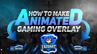 HOW TO MAKE ANIMATED GAMING OVERLAY ON ANDROID STEP BY STEP