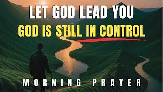 You Don’t Need All the Answers — Just Trust God’s Path | Morning Prayer Before You Start Your Day