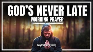 God’s Timing Is Always Perfect (JUST TRUST HIM) | Blessed Morning Prayer To Start Your Day With God