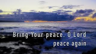 Bring your peace, Lord - David MacGregor