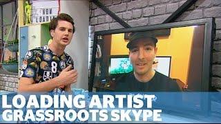 Gregor Czaykowski from Loading Artist - Grassroots Skype