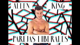 PAREJAS LIBERALES // ALLEN KING