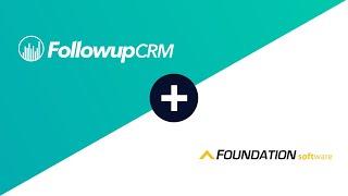 Foundation Software and Followup CRM Integration