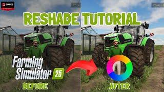 TUTORIAL RESHADE FARMING SIMULATOR 25 + SETARI pas cu pas pentru incepatori !