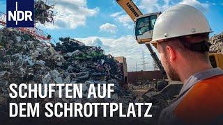 Die Schrottzerleger - Schuften auf dem Riesenschrottplatz | Die Nordreportage | NDR Doku