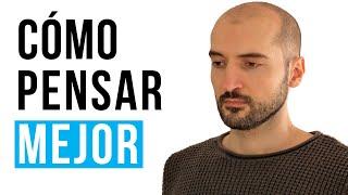 Cómo Dejar de Pensar Tanto (Para Pensar Mejor)