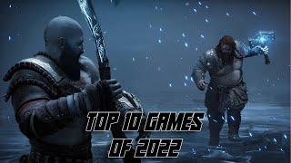 The Top 10 Video Games of 2022!