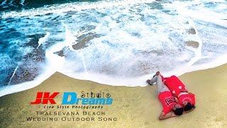 Best Wedding Outdoor Song | JK Dreams Studio | Thalsevana Beach  Wedding Outdoor Song