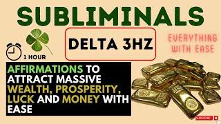 how to attract massive wealth, prosperity, luck and money fast with ease Delta 3Hz subliminal