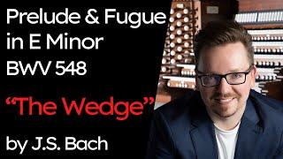 Bach: Prelude and Fugue E Minor "The Wedge" BWV 548 / Felix Hell