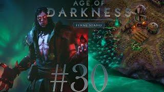 The Easy "Final Stand" / The End | Age of Darkness: Final Stand #30