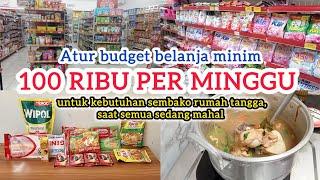 BEGINI CARA ATUR BUDGET BELANJA 100 RIBU PER MINGGU, UNTUK KEBUTUHAN SEMBAKO RUMAH TANGGA‼️