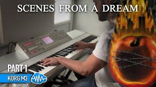 SCENES FROM A DREAM - DREAM THEATER COVER PACK | KORG M3 SERIES | Part 1