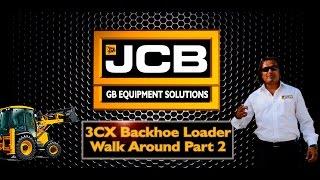 JCB 3CX Walk Around Part 2