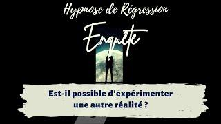 Hypnose régressive : Carole expérimente une autre réalité - Enquête n° 183 (partie1)