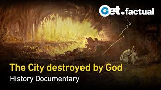 Ancient Apocalypse: Sodom and Gomorrah | Full History Documentary