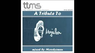 065 - A Tribute To Mojuba Records - mixed by Moodyzwen