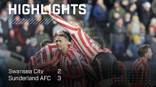 Lads Secure Thrilling Comeback Win | Swansea City 2 - 3 Sunderland AFC | EFL Championship Highlights